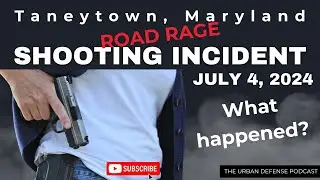Road Rage Shooting Incident: Taneytown, Maryland - July 4, 2024