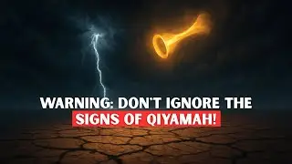 The Terrifying Truth About THE LAST DAY(Qiyamah) – Are You Ready?