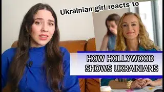 Ukrainian girl reacts to HOW HOLLYWOOD SHOWS UKRAINIANS
