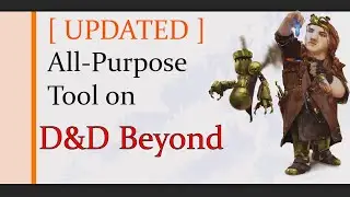 [UPDATED] All-Purpose Tool on D&D Beyond