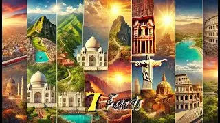 7 Facts About 7 Wonders of the World