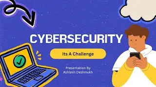 Cybersecurity- The Challenge