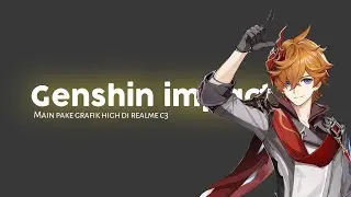 realme c3 masih bisa main genshin impact 2.2 anjir lancar lagi