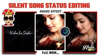Silent Song Status Editing || Alight Motion 🔥❤️⚡