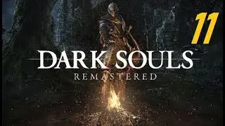 Dark Souls Remastered Pc - Capítulo 11 | La ciudad infestada parte 2
