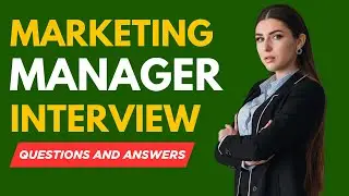 Top 20 Marketing Manager Interview Questions and Answers | Marketing Job Interview Prep