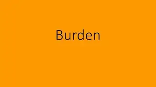 Burden Meaning