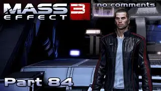Mass Effect 3 walkthrough - WE COMMUNICATE WITH THE NORMANDY (no comments) #84