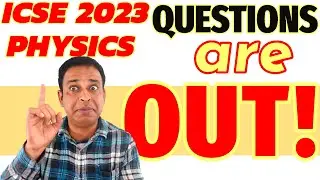 ICSE 2023 Physics Important Chapters & Paper Pattern | Strategy for 2023 ICSE Board Exam 17th March