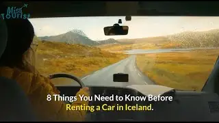 8 Things You Need to Know Before Renting a Car in Iceland
