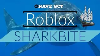 Roblox Sharkbite S1E3