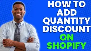 HOW TO ADD QUANTITY DISCOUNT ON SHOPIFY 2023