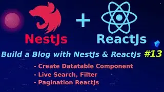 Xây dựng Blog với NestJs & ReactJs #13: Tạo Datatable component trong ReactJs