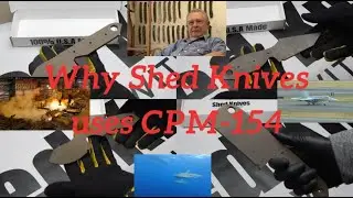 Why Shed Knives uses CPM-154 steel #shedknives