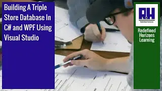 Building A Triple Store Database In C# and WPF Using Visual Studio - Part 1