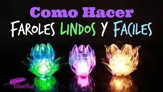 Como Hacer Faroles Faciles y Lindos / reciclables - Mybluepas