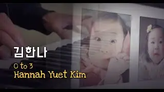 0 to 3 - Hannah Yuet Kim