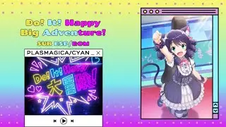 Do! It! Happy Big Adventure!{ESP/ROM}Plasmagica/Cyan Solo~Show by Rock