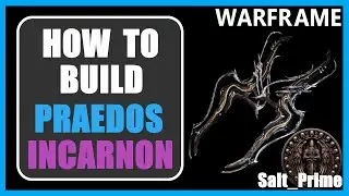 Praedos Incarnon - How to Build & Gameplay - Warframe - 2025