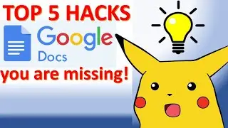 TOP 5 GOOGLE DOCS HACKS you are MISSING!