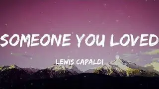 Someone Loved You Lyrics _ Lewis Capaldi