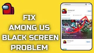 How to FIX Among Us Black Screen Problem on iPhone (2024)