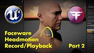 Faceware1.0 / Metahuman Head Motion Record & Playback - Part 2 (Playback)