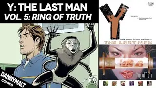 Y: The Last Man - Volume 5 - Ring Of Truth (2005) - Comic Story & Review