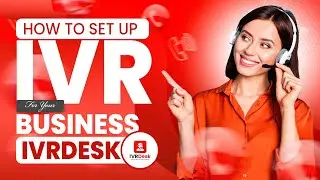 📞 How to Set Up IVR for Your Business | IVR Desk Complete Guide