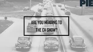 Are you heading to The CV Show?
