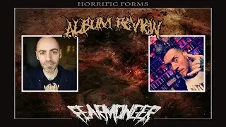 FEARMONGER - Horrific Forms (ALBUM REVIEW)