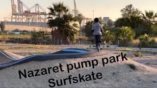 Nazaret pump park Session Surfskate