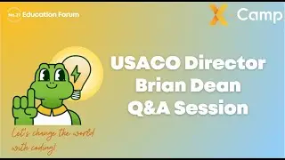 No.27 Education Forum--USACO Director Brian Dean Q&A Session