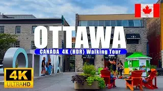 Ottawa Canada Weekend Walk From Original Downtown to Centretown in 4K UHD (HDR) 60 fps