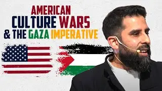 The American Culture Wars & The Gaza Imperative - Fahad Tasleem | ICNA