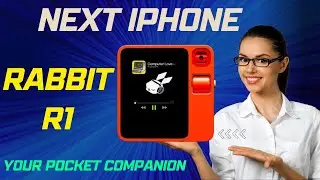 Rabbit R1 Review: The Next iPhone in 2024 🌟