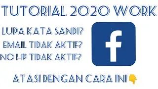 CARA MENGATASI LUPA KATA SANDI FACEBOOK ATAU NOMOR HP DAN EMAIL TIDAK AKTIF ||2020