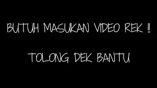 VLOG - Butuh Masukan Buat Video YT Rek !