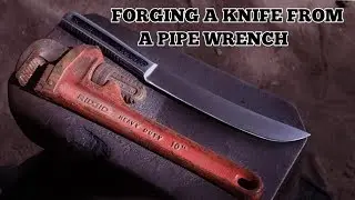 Forging A Knife From A Pipe Wrench