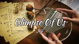 Joji - Glimpse Of Us Kalimba Cover With Tabs