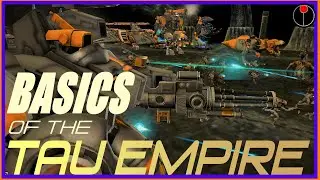 Dawn of War Unification:Basics of the Tau Empire