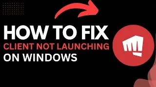 How to Fix Riot Games Client Not Launching on Windows (Easy Solutions 2025)