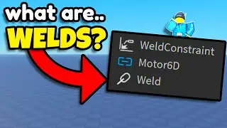What Are WELDS In Roblox Studio??