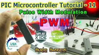 PIC Microcontroller Programming Tutorial -11 | Pulse Width Modulation  | PWM