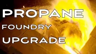 How to Make a Simple Propane Foundry