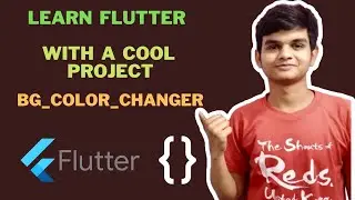 LEARN FLUTTER  || WITH A COOL PROJECT😍😎 || BG_COLOR_CHANGER || HINDI