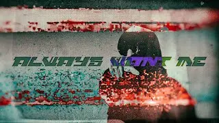 scarlxrd & DVRST — Always Want Me ¦ Edit ¦ Lyrics
