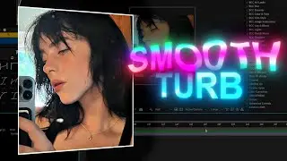 How to make a SMOOTH TURB for edits | after effects 2024