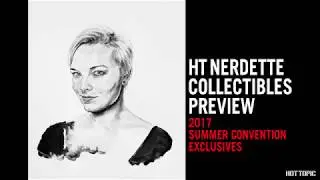 HT Nerdette - 2017 Summer Convention Exclusives