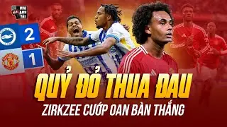 BRIGHTON 2-1 MAN UTD: BI KỊCH VAR TỪ CHỐI 2 BÀN THẮNG, QUỶ ĐỎ THUA CAY ĐẮNG PHÚT BÙ GIỜ